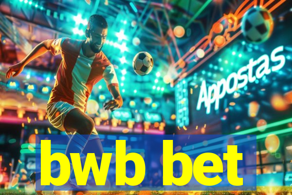 bwb bet